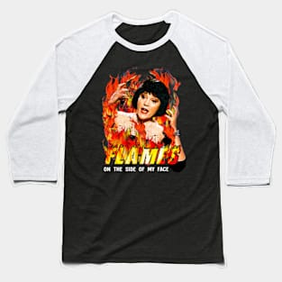 Flames on the side of my face Baseball T-Shirt